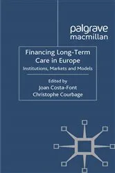 Book cover of Financing Long-Term Care in Europe by J. Costa-Font