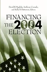 Book cover of Financing the 2004 Election by David B. Magleby