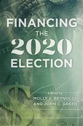 Book cover of Financing the 2020 Election by Molly E. Reynolds