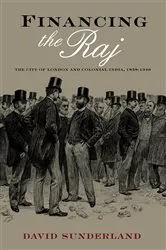 Book cover of Financing the Raj by David Sunderland