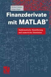Book cover of Finanzderivate mit MATLAB® by Michael Günther
