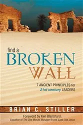 Book cover of Find A Broken Wall by Brian C Stiller