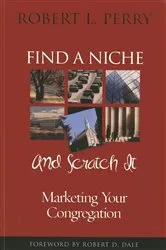 Book cover of Find a Niche and Scratch It by Robert L. Perry