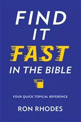 Book cover of Find It Fast in the Bible by Ron Rhodes