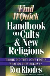 Book cover of Find It Quick Handbook on Cults and New Religions by Ron Rhodes
