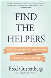 Book cover of Find the Helpers by Fred Guttenberg