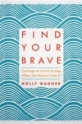 Book cover of Find Your Brave by Apryl Stott
