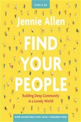 Book cover of Find Your People Bible Study Guide plus Streaming Video by Jennie Allen