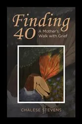 Book cover of Finding 40 by Chalese Stevens