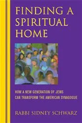 Book cover of Finding a Spiritual Home by Schwarz, PhD, Rabbi Sidney