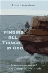 Book cover of Finding All Things in God by Hans Gustafson