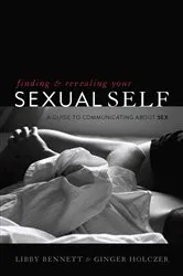 Book cover of Finding and Revealing Your Sexual Self by Libby Bennett