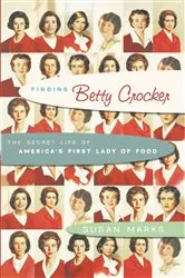 Book cover of Finding Betty Crocker by Susan Marks