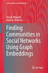 Book cover of Finding Communities in Social Networks Using Graph Embeddings by Mosab Alfaqeeh