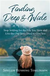 Book cover of Finding Deep and Wide by Shellie Rushing Tomlinson
