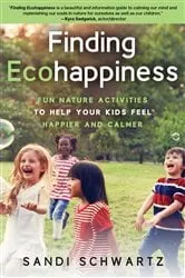 Book cover of Finding Ecohappiness by Sandi Schwartz