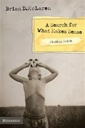 Book cover of Finding Faith---A Search for What Makes Sense by Brian D. McLaren