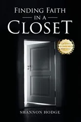 Book cover of Finding Faith in a Closet by Shannon Hodge