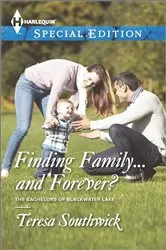 Book cover of Finding Family...and Forever? by Teresa Southwick