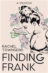 Book cover of Finding Frank by Townsend, Rachel,