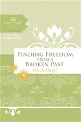 Book cover of Finding Freedom from a Broken Past by Unknown
