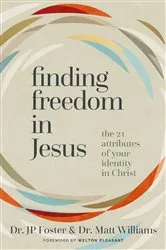 Book cover of Finding Freedom in Jesus by JP Foster