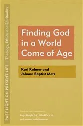 Book cover of Finding God in a World Come of Age by Roger Haight
