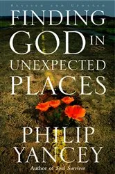 Book cover of Finding God in Unexpected Places by Philip Yancey