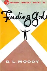 Book cover of Finding God by Dwight Moody