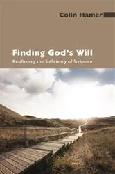 Book cover of Finding God’s Will by Colin Hamer
