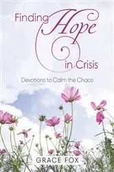 Book cover of Finding Hope in Crisis by Grace Fox