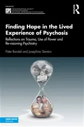 Book cover of Finding Hope in the Lived Experience of Psychosis by Patte Randal