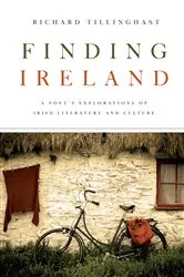Book cover of Finding Ireland by Richard Tillinghast