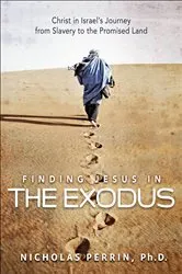 Book cover of Finding Jesus In the Exodus by Nicholas Perrin
