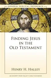 Book cover of Finding Jesus in the Old Testament by Henry H. Halley
