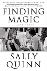 Book cover of Finding Magic by Sally Quinn