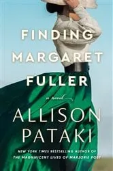 Book cover of Finding Margaret Fuller by Allison Pataki