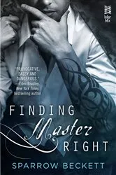 Book cover of Finding Master Right by Sparrow Beckett