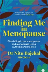 Book cover of Finding Me in Menopause by Dr Nitu Bajekal