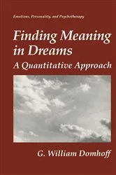 Book cover of Finding Meaning in Dreams by G.William Domhoff