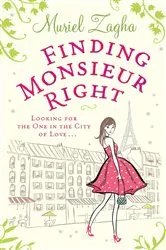 Book cover of Finding Monsieur Right by Muriel Zagha