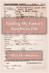 Book cover of Finding My Father's Auschwitz File by Unknown