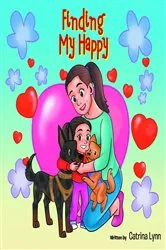 Book cover of Finding My Happy by Catrina Lynn