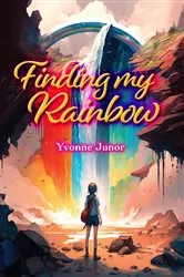 Book cover of Finding My Rainbow by Yvonne Junor