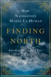 Book cover of Finding North by George Michelsen Foy