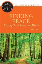 Book cover of Finding Peace, Letting Go of Stress and Worry by Amy Ekeh