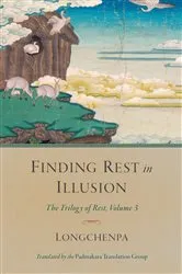 Book cover of Finding Rest in Illusion by Longchenpa