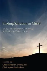 Book cover of Finding Salvation in Christ by Christopher D. Denny