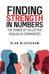Book cover of Finding Strength in Numbers by Alan Blackshaw