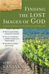 Book cover of Finding the Lost Images of God by Timothy S. Laniak
